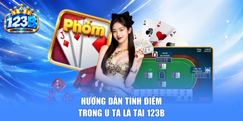 Hướng dẫn tính điểm trong ù tá lả tại 123b