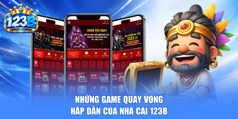 Những game quay vòng hấp dẫn của nhà cái 123b